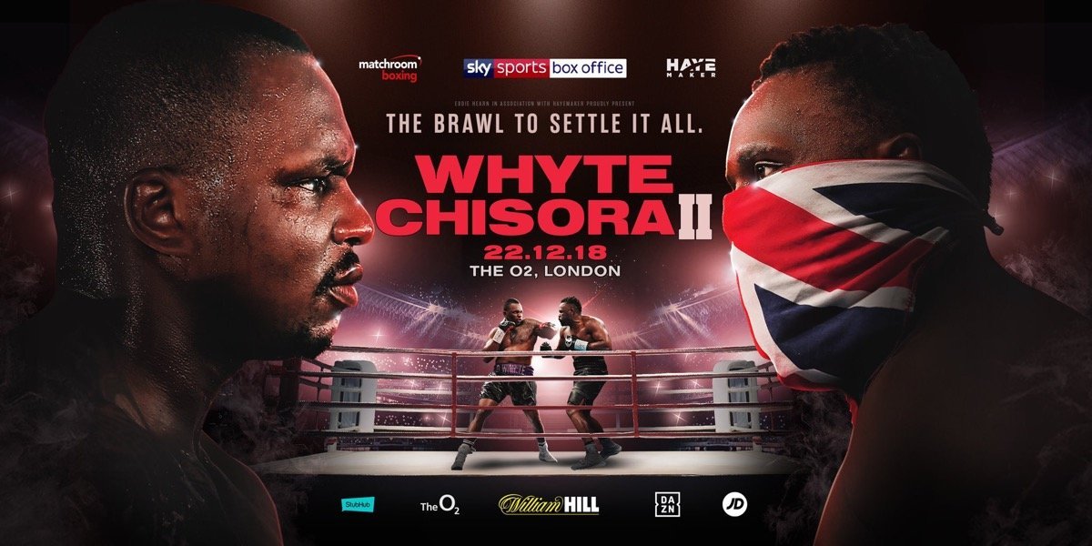 Whyte vs Chisora 2 - December 22 - London @ The O2 London | England | United Kingdom