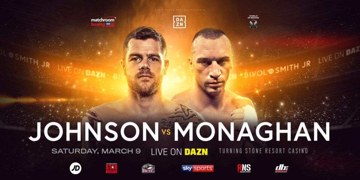 Johnson vs Monaghan - March 9 - New York @ Turning Stone Resort Casino in Verona | Verona | New York | United States